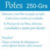 Potes 250 grs varias cores com tampas